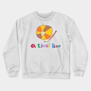 a timid lion Crewneck Sweatshirt